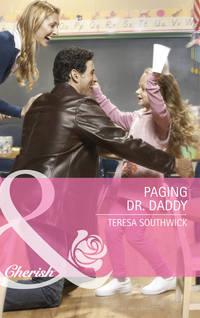 Paging Dr. Daddy - Teresa Southwick