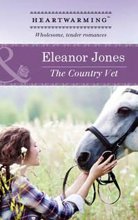 The Country Vet, Eleanor  Jones аудиокнига. ISDN42459275