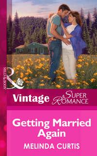 Getting Married Again - Melinda Curtis