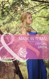 Made in Texas!, Crystal  Green audiobook. ISDN42459467