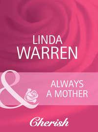 Always a Mother, Linda  Warren аудиокнига. ISDN42459611