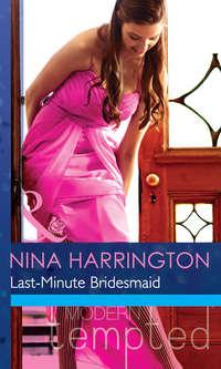 Last-Minute Bridesmaid, Nina Harrington аудиокнига. ISDN42459635