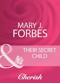Their Secret Child - Mary Forbes