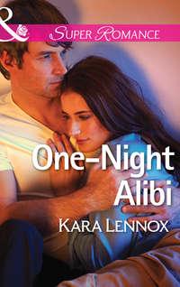 One-Night Alibi, Kara  Lennox аудиокнига. ISDN42459947