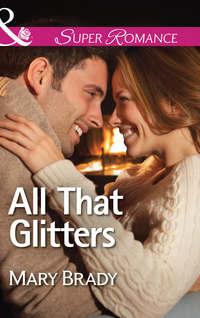 All That Glitters - Mary Brady