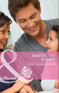 Wanted: One Mummy - Cathy Thacker