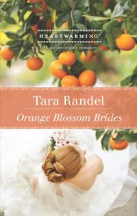 Orange Blossom Brides, Tara  Randel аудиокнига. ISDN42460555