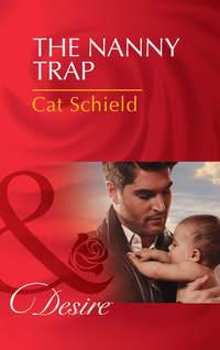 The Nanny Trap, Cat  Schield аудиокнига. ISDN42460915