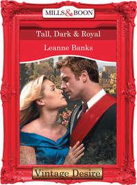 Tall, Dark & Royal, Leanne Banks audiobook. ISDN42461035