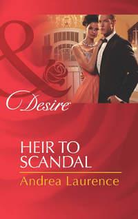 Heir to Scandal, Andrea Laurence książka audio. ISDN42461187