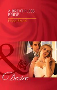 A Breathless Bride - Fiona Brand