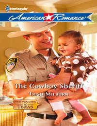 The Cowboy Sheriff, Trish  Milburn аудиокнига. ISDN42461363
