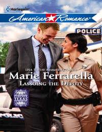 Lassoing the Deputy, Marie  Ferrarella audiobook. ISDN42461467