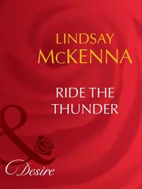 Ride the Thunder, Lindsay McKenna audiobook. ISDN42461499