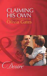 Claiming His Own - Olivia Gates