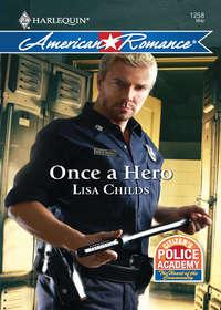 Once a Hero, Lisa  Childs audiobook. ISDN42461659