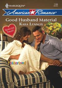 Good Husband Material, Kara  Lennox audiobook. ISDN42461755