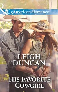 His Favorite Cowgirl, Leigh  Duncan аудиокнига. ISDN42461819