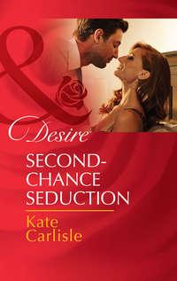 Second-Chance Seduction - Kate Carlisle