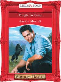 Tough To Tame - Jackie Merritt