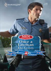 Once a Lawman, Lisa  Childs audiobook. ISDN42461899