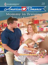 Mommy in Training - Shelley Galloway