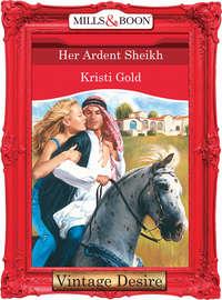 Her Ardent Sheikh, KRISTI  GOLD audiobook. ISDN42462019