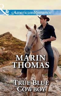 True Blue Cowboy, Marin  Thomas audiobook. ISDN42462115