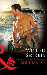 Wicked Secrets, Anne  Marsh аудиокнига. ISDN42462155
