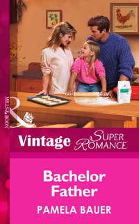 Bachelor Father - Pamela Bauer