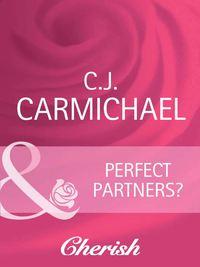 Perfect Partners?, C.J.  Carmichael audiobook. ISDN42462419