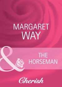 The Horseman, Margaret Way audiobook. ISDN42462739