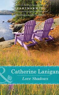 Love Shadows, Catherine  Lanigan audiobook. ISDN42462771