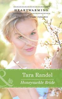 Honeysuckle Bride, Tara  Randel audiobook. ISDN42462819