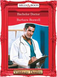 Bachelor Doctor, Barbara  Boswell audiobook. ISDN42463139