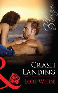 Crash Landing - Lori Wilde