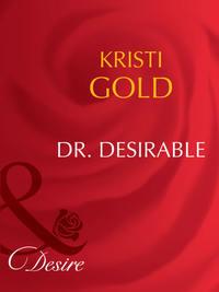 Dr. Desirable, KRISTI  GOLD аудиокнига. ISDN42463275