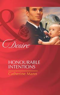 Honourable Intentions - Catherine Mann