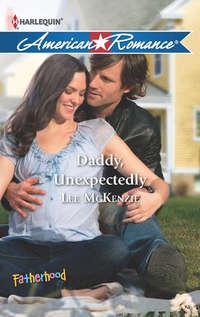 Daddy, Unexpectedly, Lee  McKenzie audiobook. ISDN42463403