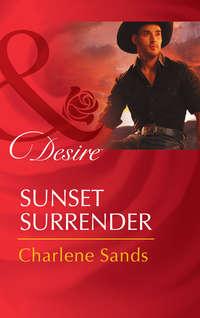 Sunset Surrender, Charlene  Sands аудиокнига. ISDN42463491
