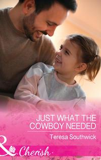 Just What The Cowboy Needed, Teresa  Southwick аудиокнига. ISDN42463811