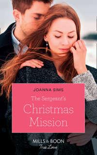 The Sergeant′s Christmas Mission, Joanna  Sims аудиокнига. ISDN42463907