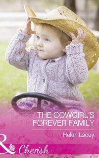 The Cowgirl′s Forever Family, Helen  Lacey audiobook. ISDN42463971