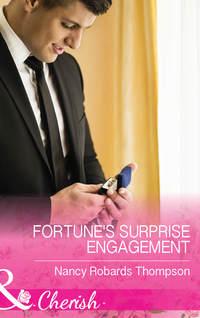 Fortune′s Surprise Engagement - Nancy Thompson