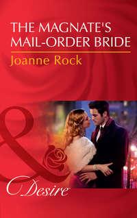 The Magnate′s Mail-Order Bride, Джоанны Рок audiobook. ISDN42464107