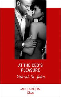 At The Ceo′s Pleasure,  audiobook. ISDN42464203