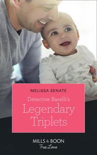 Detective Barelli′s Legendary Triplets, Melissa  Senate audiobook. ISDN42464275