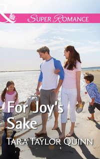 For Joy′s Sake - Tara Quinn