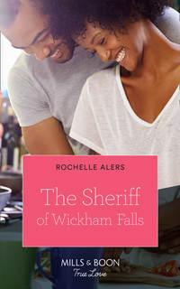 The Sheriff Of Wickham Falls, Rochelle  Alers аудиокнига. ISDN42464363