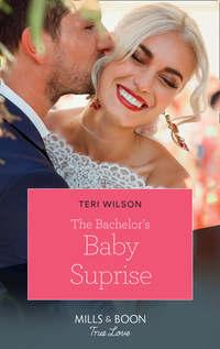 The Bachelor′s Baby Surprise, Teri  Wilson аудиокнига. ISDN42464371